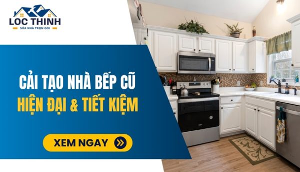 cai tao nha bep cu hien dai va tiet kiem
