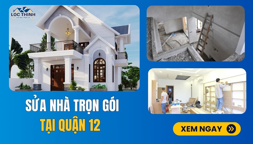 cong ty dich vu sua nha tron goi quan 12 gia re uy tin