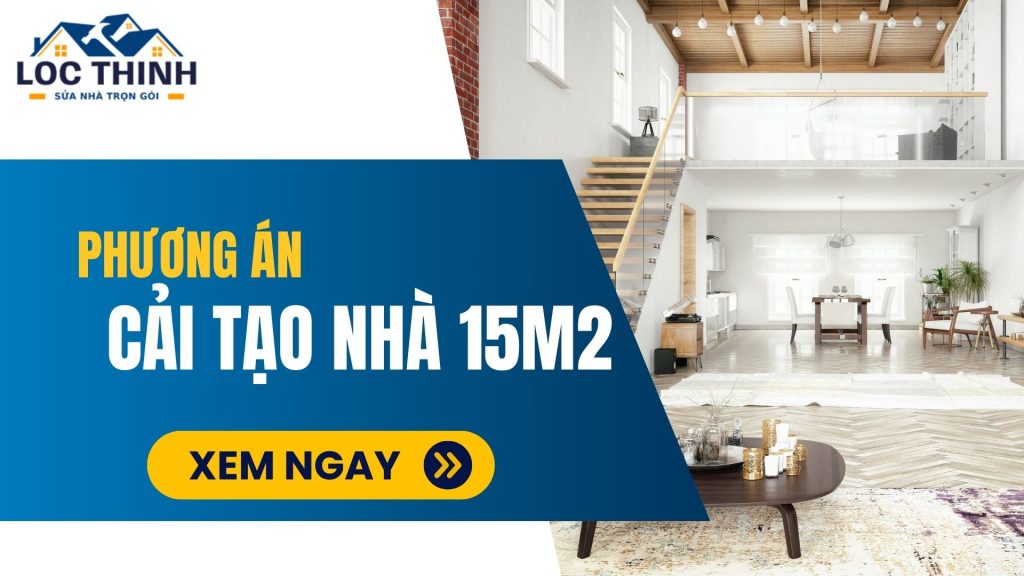 cai tao nha 15m2