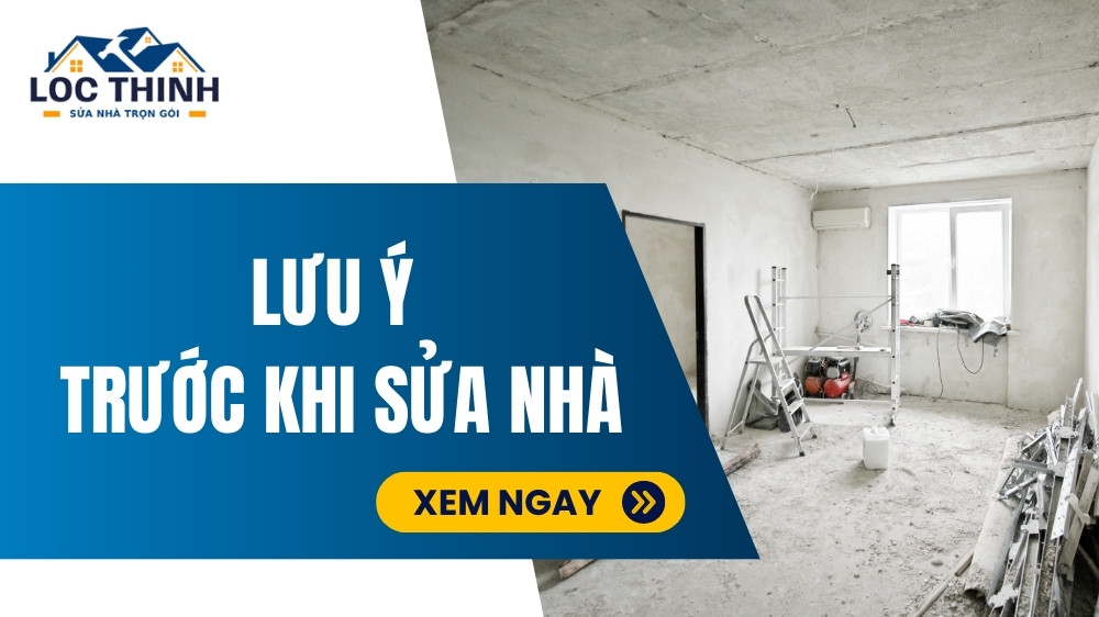 luu y truoc khi sua nha