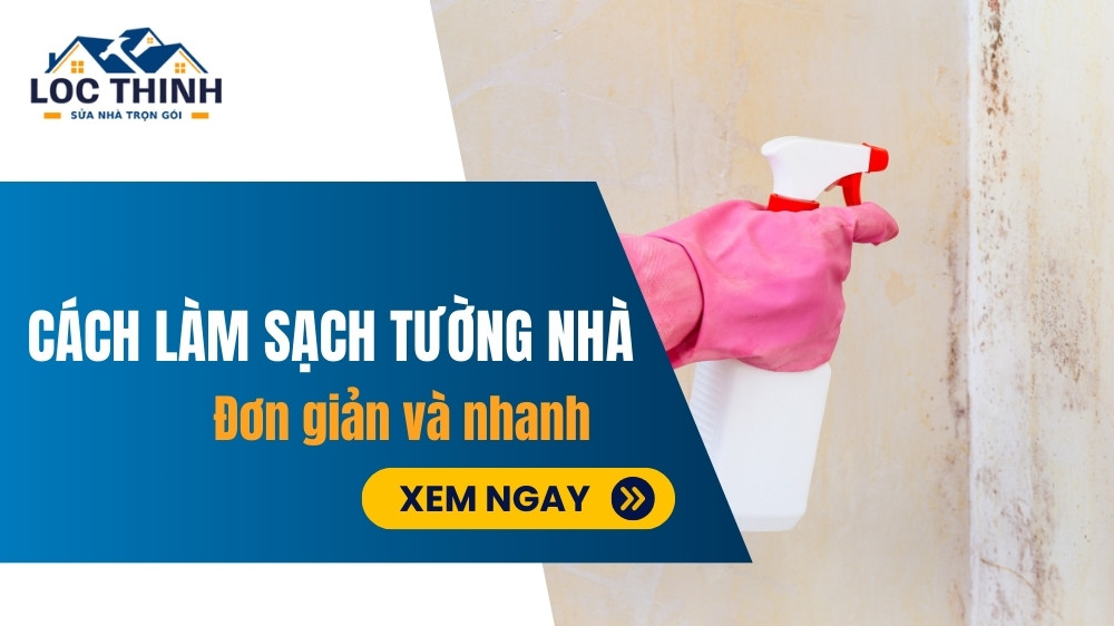 cach lam sach tuong nha