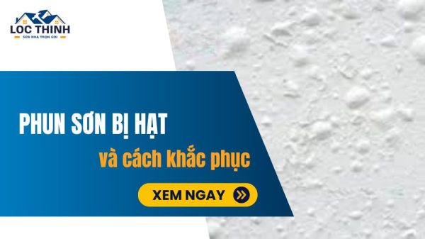 Phun sơn bị hạt là do đâu